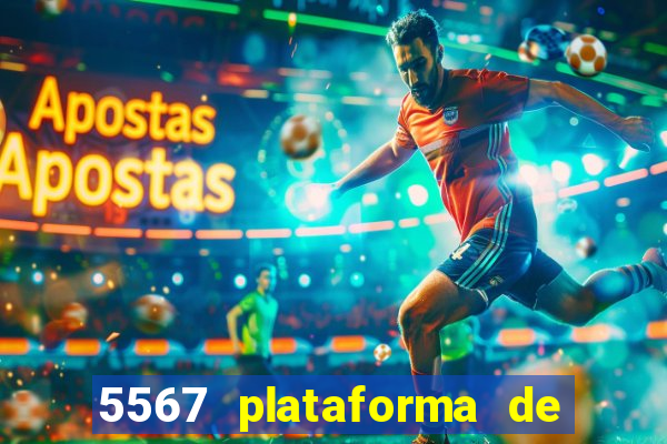 5567 plataforma de jogos login